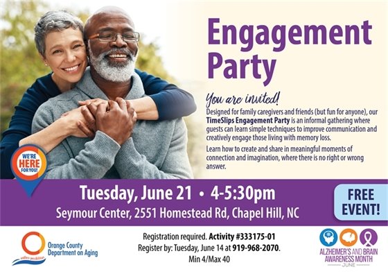TimeSlips Engagement Party, Jun 21, 4-5:30p, regist. by Jun 14, 919-968-2070