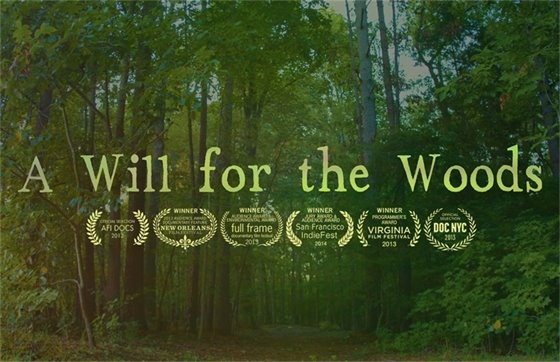 "A Will for the Woods" award winning documentary film, image of woods.
