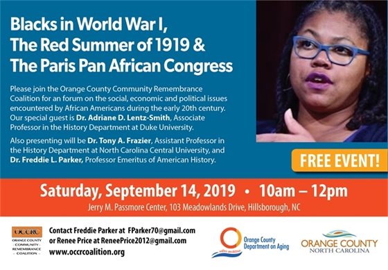 Blacks in World War 1, the Red Summer of 1919 & The Paris Pan African Congress forum: Sat., Sept. 14, 2019, 10am - 12pm, Passmore Center, 103 Meadowlands Dr., Hillsborough, NC