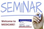 Seminar, "Welcome to Medicare"