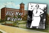 OdysseyStage presents: Past Imperfect: Voices from NC's History. Image of Ella May Wiggins, looks to be circa 1920's-30's. Image inserted in front of a institutional building.