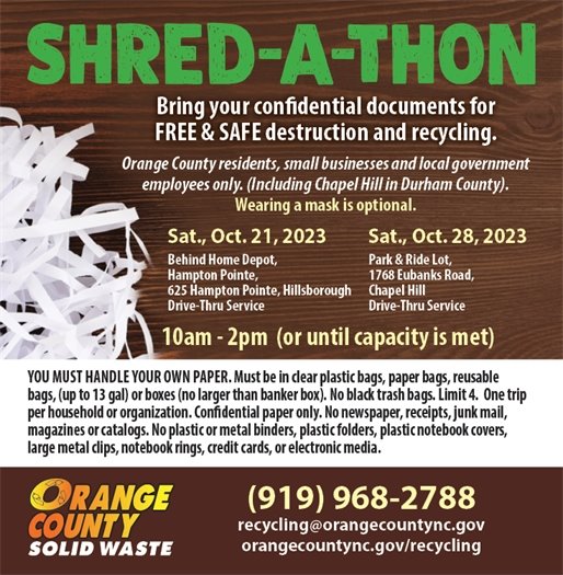 Shred-a-Thons: Oct 21 from 10 - 2pm at 625 Hampton Pointe and Oct 28 from 10 am - 2 pm at 1768 Eubanks Rd