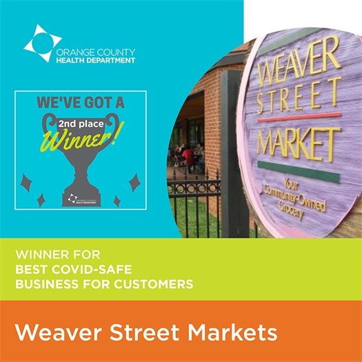 2nd place winner for best COVID-safe business for customers: Weaver St Markets