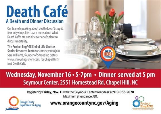 Death Cafe, Nov 16, 5-7p, Seymour, Regist. by Nov 11, 919-968-2070