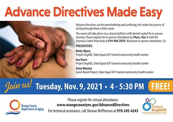 Advanced Directives Made Easy, 11/9/2021, 4-5:30 pm, FREE, in-person or virtual option.