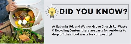 Did you know that you can compost at Eubanks Rd and Walnut Grove Church Rd Waste and Recycling Centers?