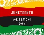 Juneteenth - Freedom Day