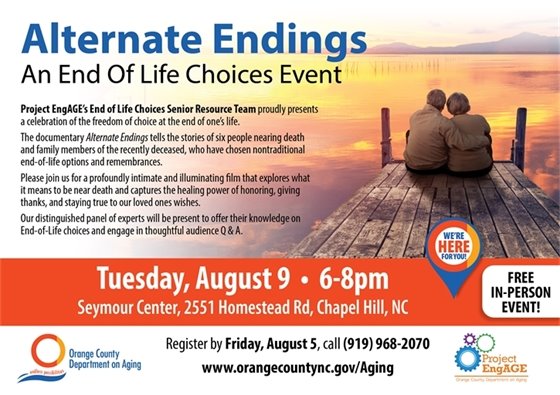 Alternate Endings, Aug 9, 6-8p, Seymour Center, 919-968-2070.